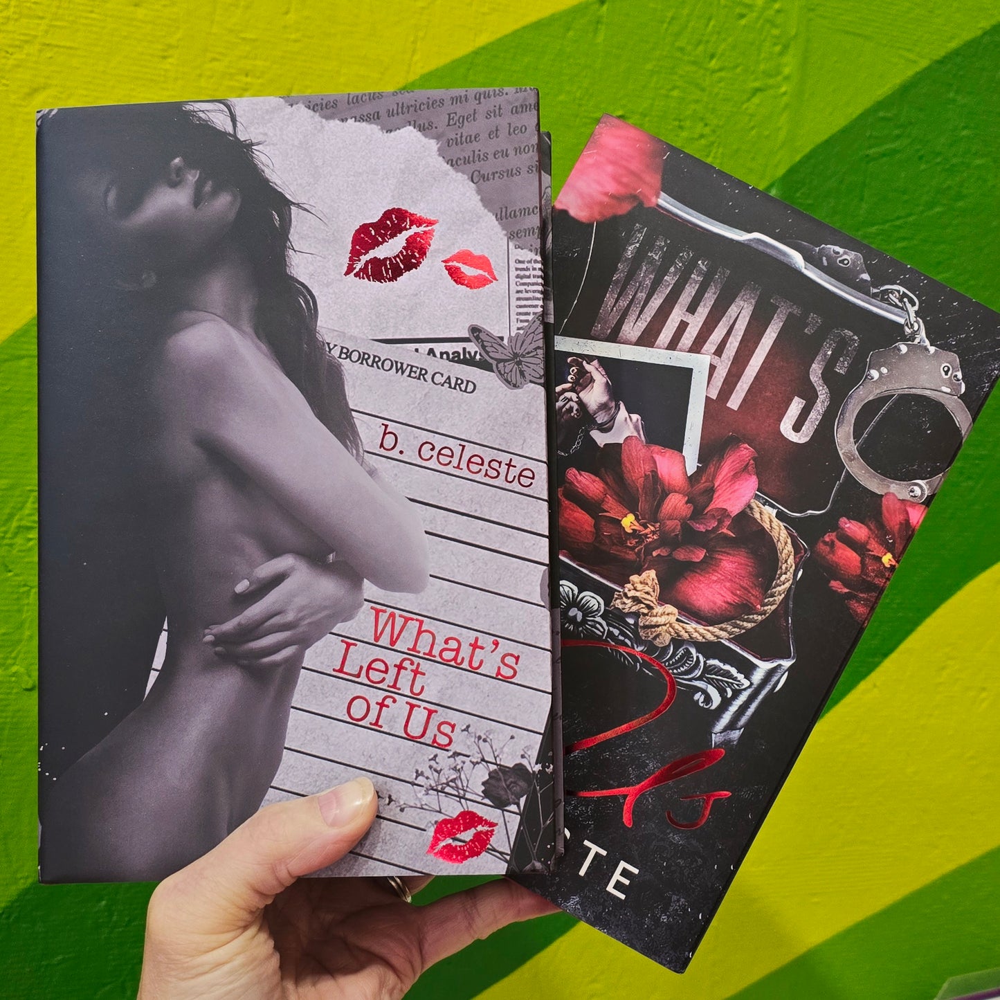 What's Left of Us by B. Celeste (Baddies Exclusive Edition, Signed)