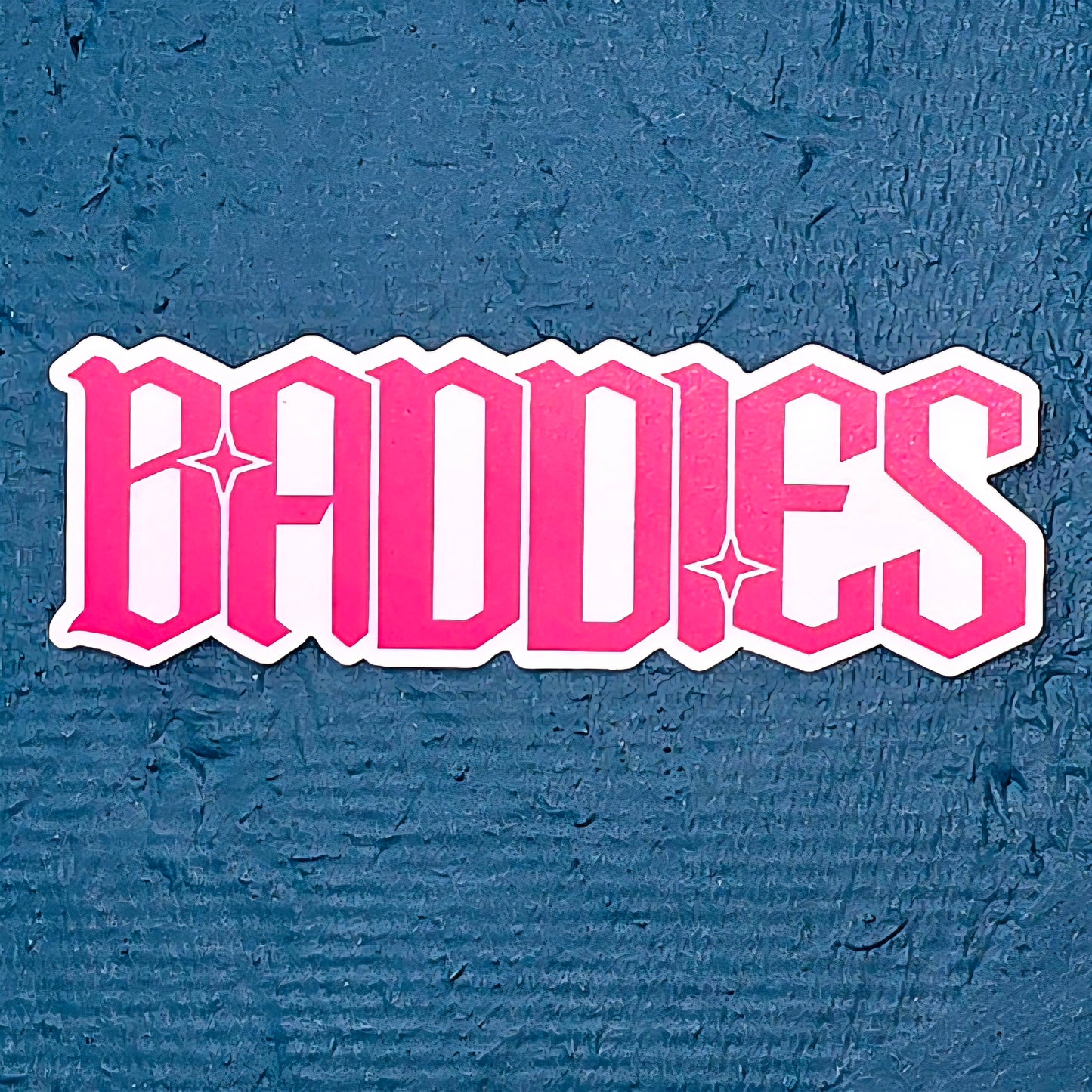 Baddies Die-cut Sticker