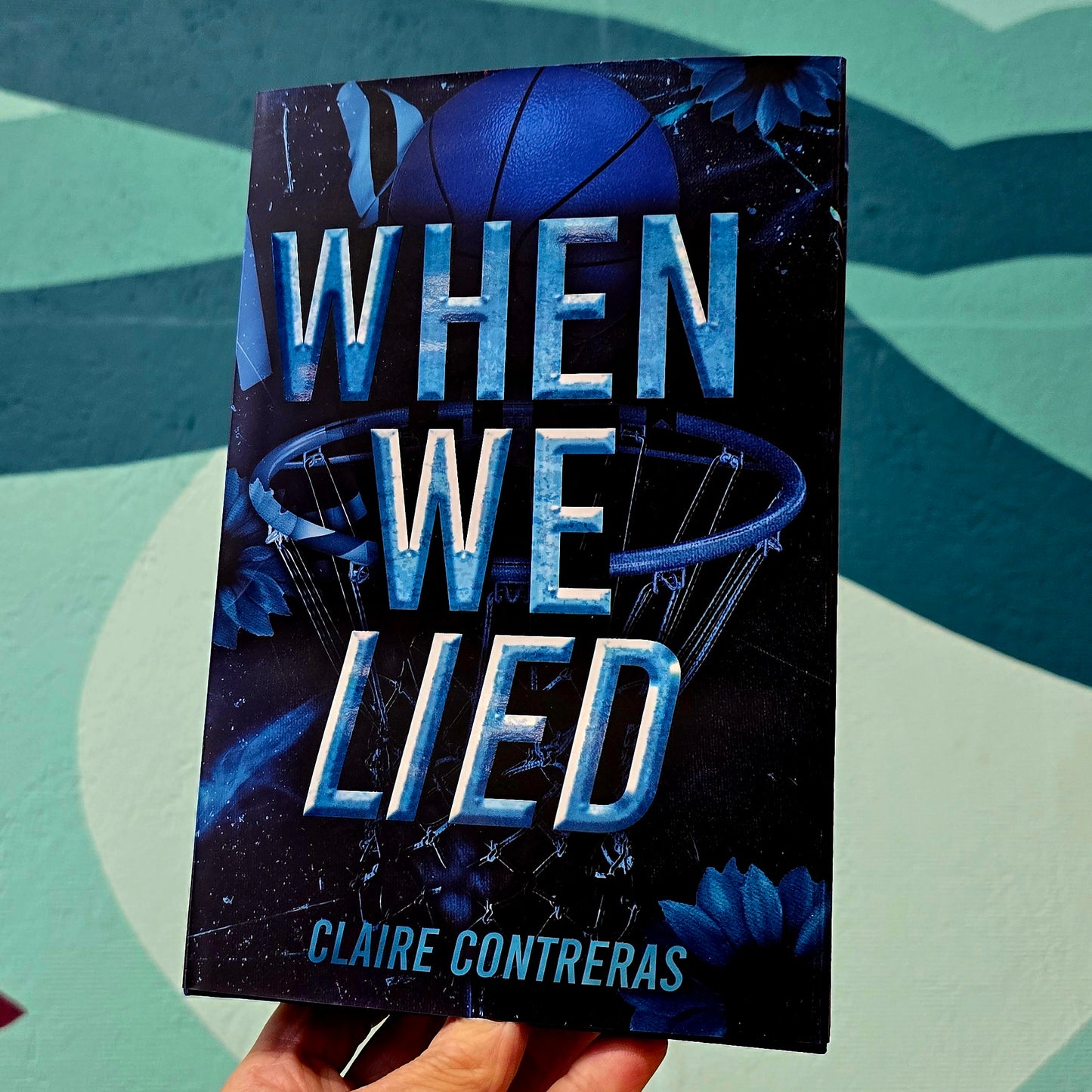 When We Lied by Claire Contreras (Baddies Edition, Signed)