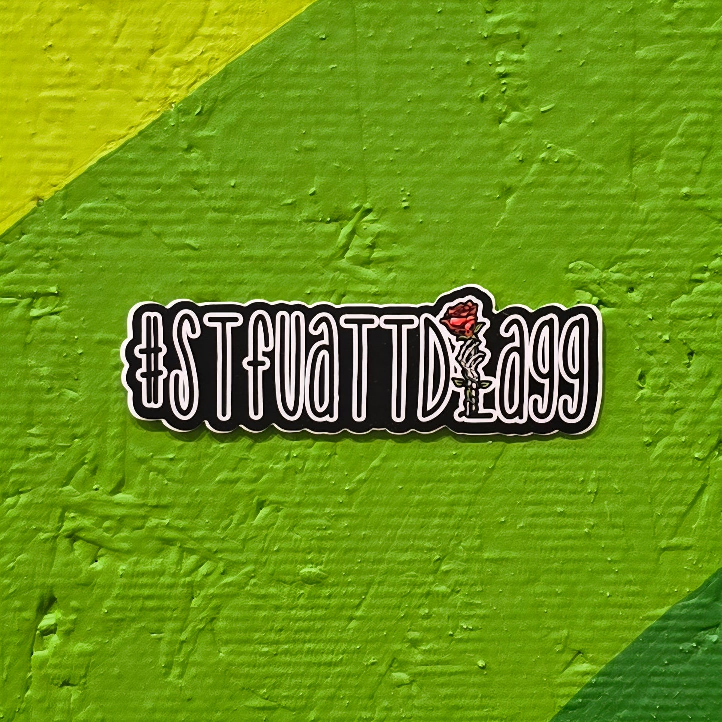 #STFUATTDLAGG--Sticker