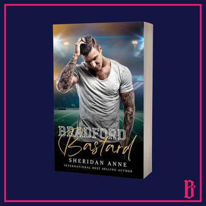 Bradford Bastard Series by Sheridan Anne