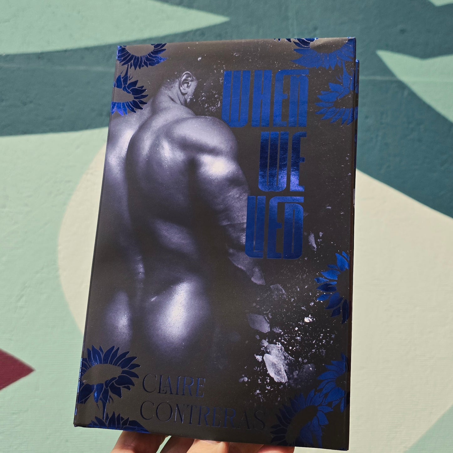 When We Lied by Claire Contreras (Baddies Edition, Signed)