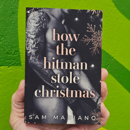 How the Hitman Stole Christmas by Sam Mariano (Signed)