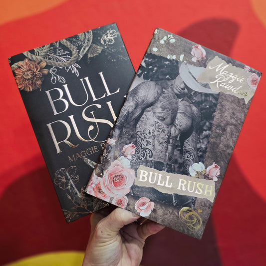 Bull Rush by Maggie Rawdon (Baddies Edition, Signed)