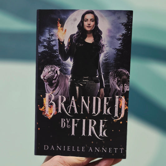 Branded by Fire by Danielle Annett (Signed)