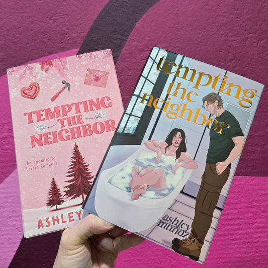 Tempting the Neighbor by Ashley Muñoz (Baddies Edition, Signed)