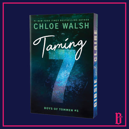 Taming 7 and Releasing 10 by Chloe Walsh PREORDER