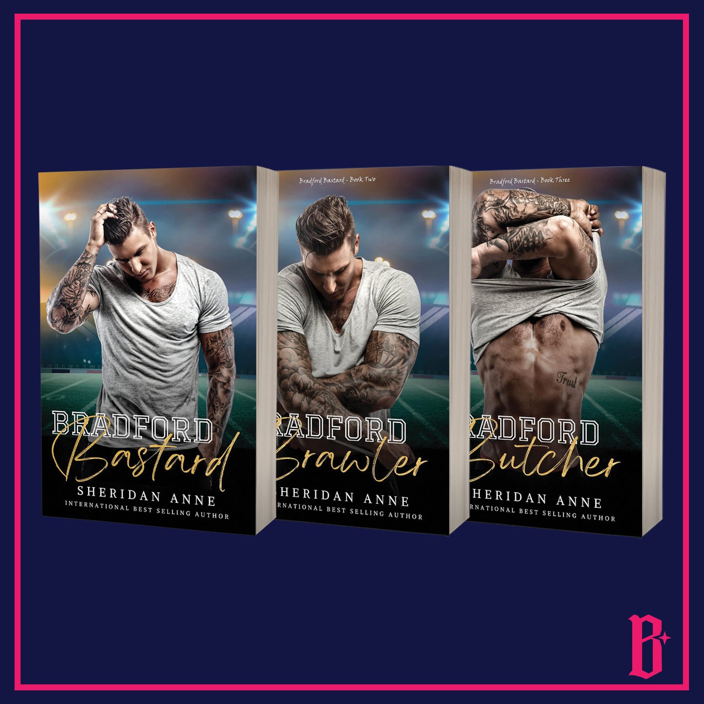 Bradford Bastard Series by Sheridan Anne