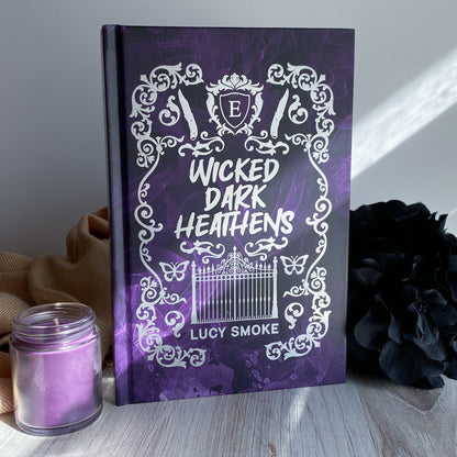 Wicked Dark Heathens by Lucy Smoke