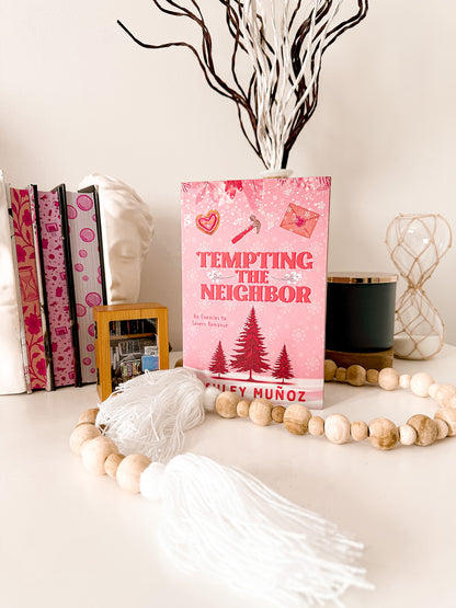Tempting the Neighbor by Ashley Muñoz (Baddies Edition, Signed)