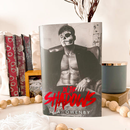 In the Shadows by J. A. Owenby (Baddies Exclusive Edition, Signed)