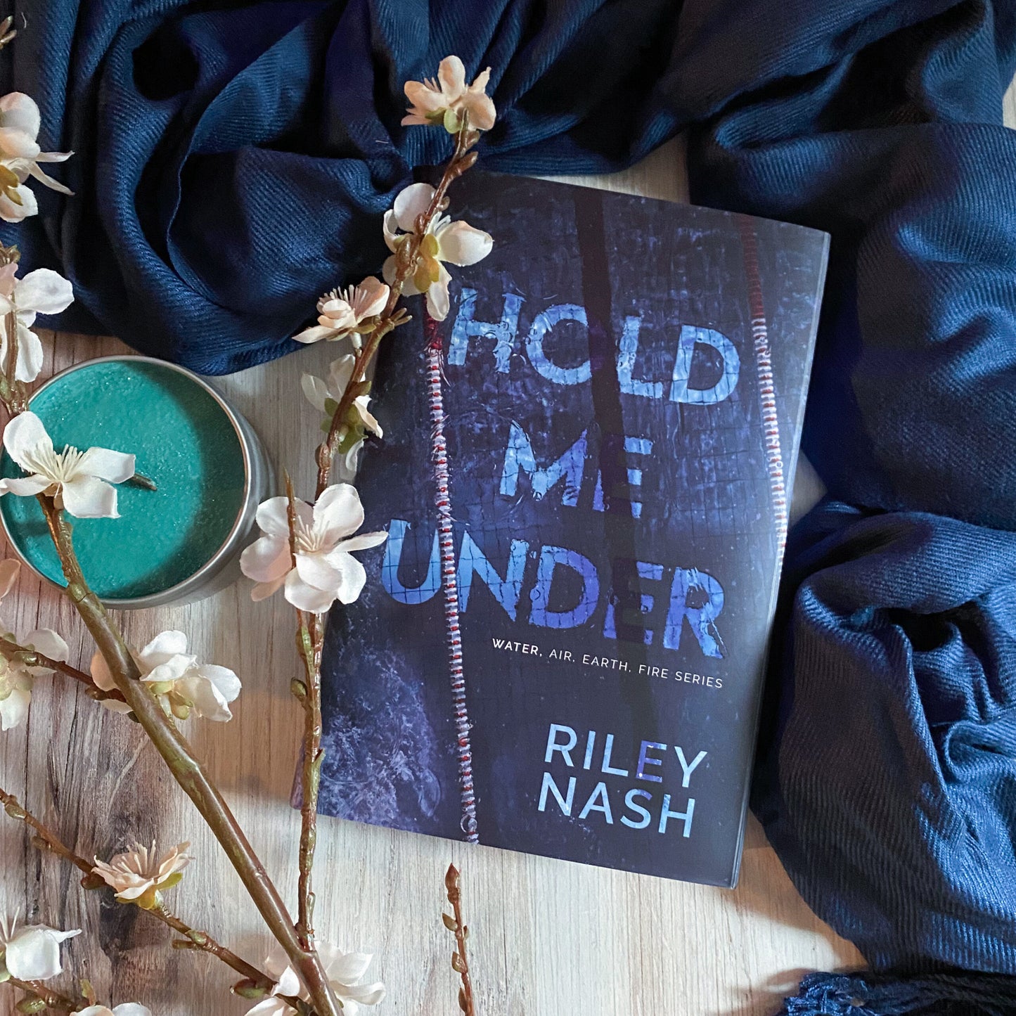 Hold Me Under by Riley Nash – Baddies Exclusive Edition