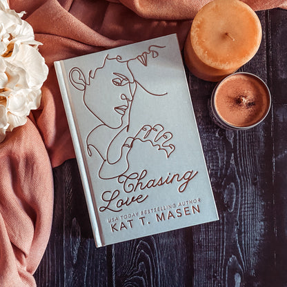 Chasing Love by Kat T. Masen (Baddies Exclusive Edition, Signed)
