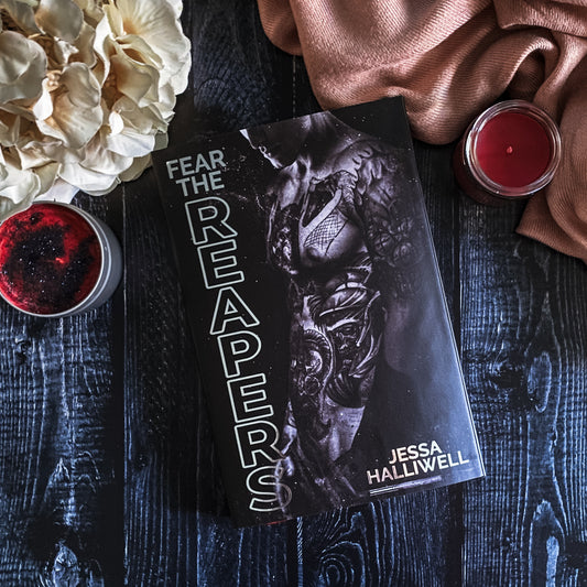 Fear the Reapers by Jessa Halliwell (Baddies Exclusive Edition, Signed)