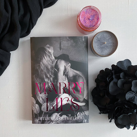Marry Lies by Amanda Richardson (Baddies Exclusive Edition, Signed)