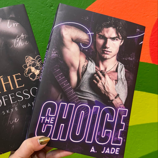 The Choice by Ashley Jade (Baddies Exclusive Edition, Signed)