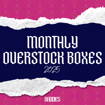 2025 Overstock of Baddies Exclusive Editions