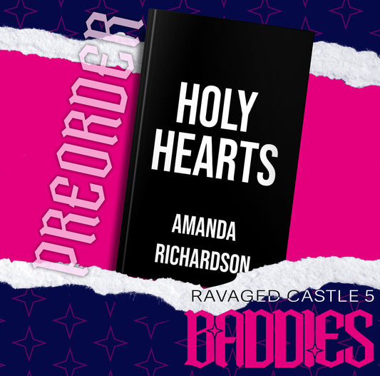 Holy Hearts by Amanda Richardson (Baddies Edition, Signed) PREORDER